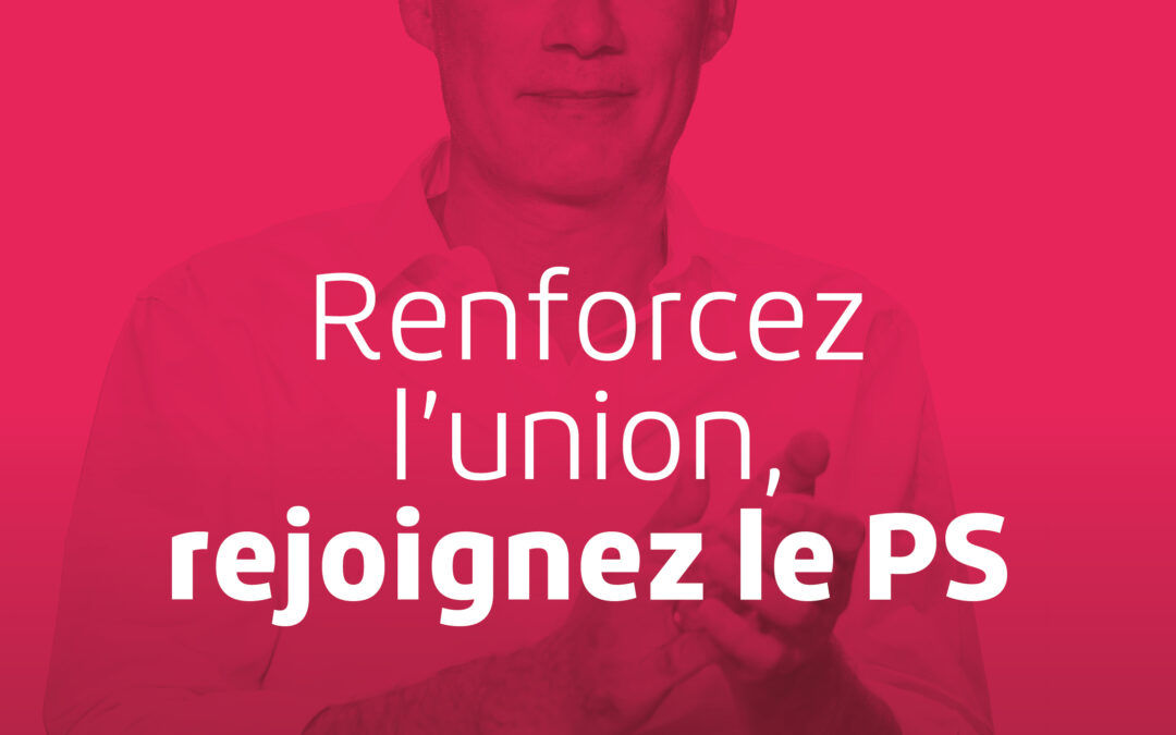 🌹Renforcez l’union : rejoignez le PS !